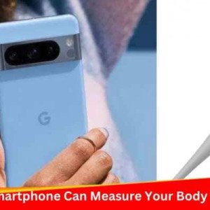 No Need For Thermometer! Now This Smartphone Can Measure Your Body Temperature