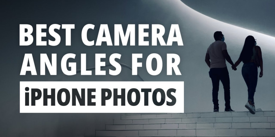 How to Find the Best Camera Angles for iPhone Photos