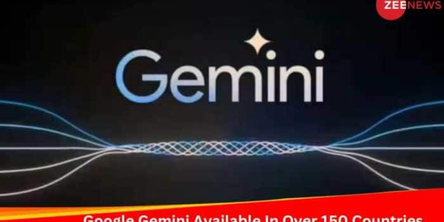 Google Gemini Chatbot Now Available In Over 150 Countries